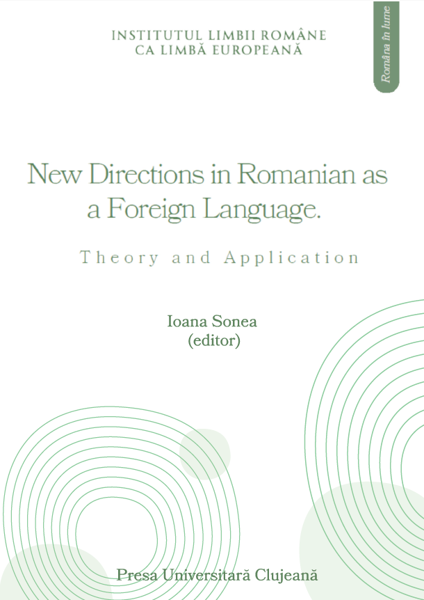New Directions in Romanian as Foreign Language. Theory and Application